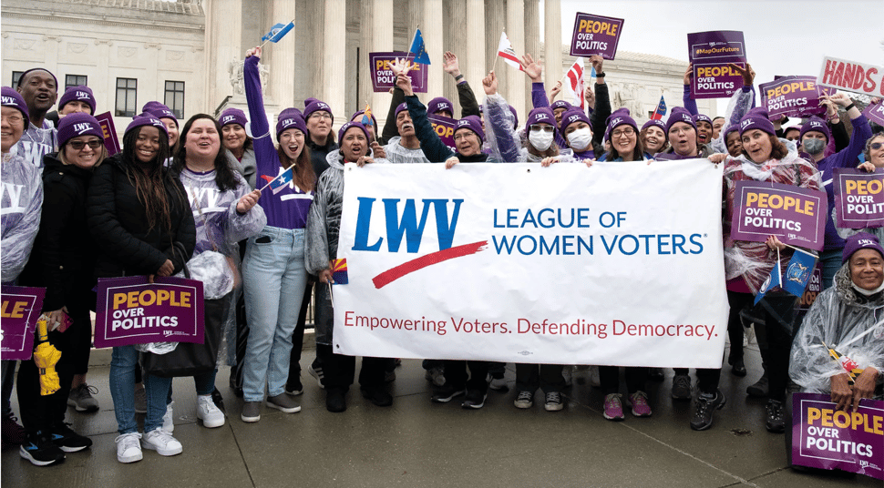 League of Women Voters. Empowering Voters. Defending Democracy.